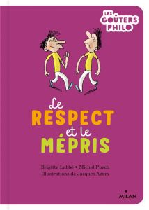 Le respect et le mépris - Labbé Brigitte - Puech Michel - Azam Jacques - Dup