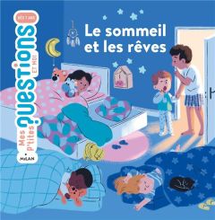Le sommeil et les rêves - Dumontet Astrid - Ragondet Nathalie