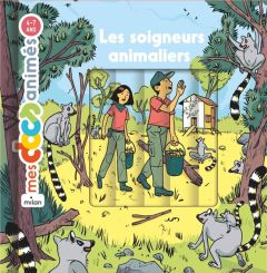 Les soigneurs animaliers - Ledu Stéphanie - Frattini Stéphane - André Nicolas
