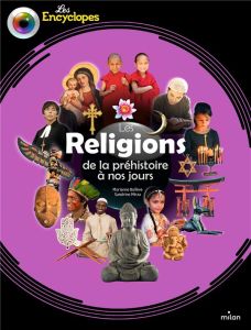 Les religions de la préhistoire à nos jours - Mirza Sandrine - Douay Stéphane - Boilève Marianne