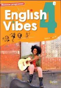 English Vibes 4e A2-B1. Edition 2017 - Dahm Rebecca - Garrigou Maxime - Marty Carine