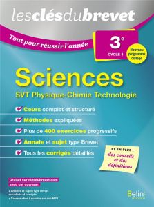 Sciences 3e cycle 4. SVT Physique-Chimie Technologie, Edition 2018 - Van-Praët Arnaud - Joubel Mélanie - Lefèvre Yoann