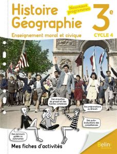 Histoire-géographie Enseignement moral et civique 3e cycle 4. Mes fiches d'activités, Edition 2017 - CHAUDRON ERIC