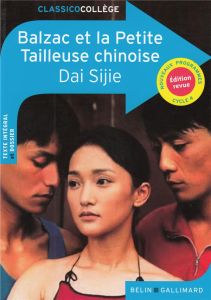 Balzac et la petite tailleuse chinoise - Dai Sijie - Markwitz Olivier