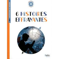 6 histoires effrayantes. Cycle 3 - Antonini Isabelle - Swal Christophe - Gastold Clai