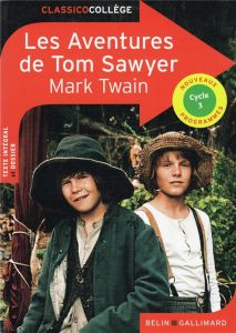 Les aventures de Tom Sawyer - Twain Mark - Moreau Catherine - Gaïl François de