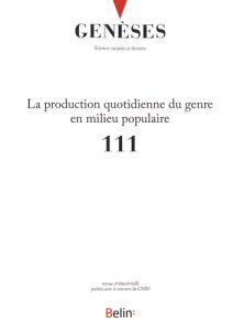 Genèses/1112018/La production quotidienne du genre en milieu populaire - Pagis Julie, Trépied Benoît, Collectif