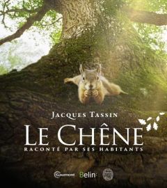 Le Chêne. Raconté par ses habitants - Tassin Jacques