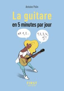 Le petit livre de la guitare en 5 minutes par jour - Polin Antoine