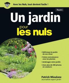 Un jardin pour les nuls. 2e édition - Mioulane Patrick