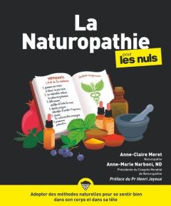 La naturopathie pour les nuls - Meret Anne-Claire - Narboni Anne-Marie - Joyeux He