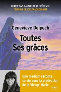 Toutes ses Grâces - Delpech Geneviève