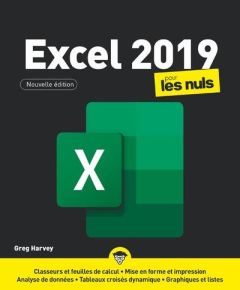 Excel 2019 pour les nuls. 2e édition - Harvey Greg
