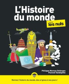 L'Histoire du monde pour les nuls - Moreau Defarges Philippe - Vandepitte Florent - Ch
