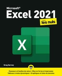Excel pour les nuls. Edition 2021 - Harvey Greg - Escartin Philip