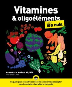 Vitamines & oligoéléments pour les nuls - Narboni Anne-Marie - Martinez Stéphane