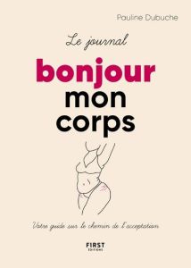 Journal Bonjour mon corps - Dubuche Pauline