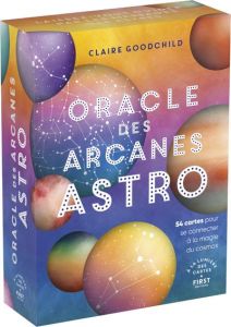 Oracle des arcanes astro - Goodchild Claire - Gourdon Véronique