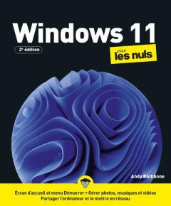 Windows 11 pour les nuls. 2e édition - Rathbone Andy - Escartin Philip