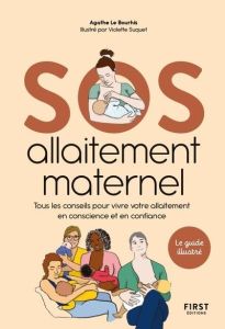 SOS allaitement maternel - Le Bourhis Agathe - Suquet Violette