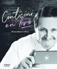 Conticini en live. 50 recettes & vidéos - Conticini Philippe - Rougereau Patrick