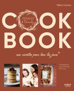 Cook Book. Nos recettes pour tous les jours - Cruchou Tiffany - Macedo de Sousa Joana