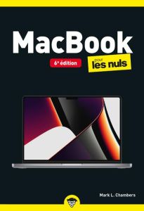 MacBook pour les nuls. 6e édition - Chambers Mark L.