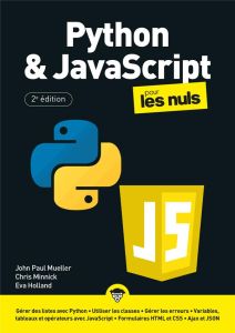Python et JavaScript pour les nuls. 2e édition - Mueller John-Paul - Minnick Chris - Holland Eva -