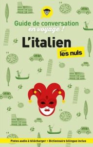 L'italien pour les Nuls en voyage ! Guide de conversation, Edition 2024 - Martinelli Mery