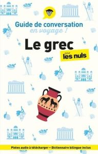 Le grec pour les nuls en voyage ! Guide de conversation, Edition 2024 - Alexandridis Hélène
