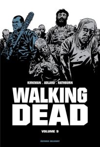 Walking Dead Prestige Tome 9 - Kirkman Robert - Adlard Charlie - Rathburn Cliff