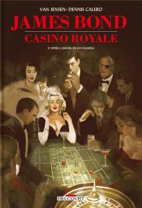 James Bond : Casino Royale - Jensen Van - Calero Dennis - Fleming Ian - O'Hallo