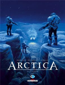Arctica Tome 10 : Le complot - Pecqueur Daniel - Kovacevic Bojan - Schelle Pierre