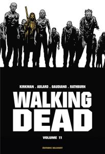 Walking Dead Prestige Tome 11 - Kirkman Robert - Adlard Charlie - Gaudiano Stefano