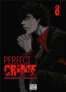 Perfect Crime Tome 8 - Miyatsuki Arata - Kanzaki Yûya - Nabhan Fabien