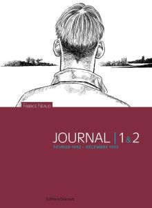 Journal Tomes 1 et 2 : Février 1992 - Décembre 1993 - Neaud Fabrice