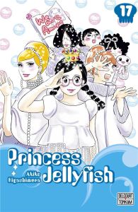 Princess Jellyfish Tome 17 - Higashimura Akiko - K. Yuko
