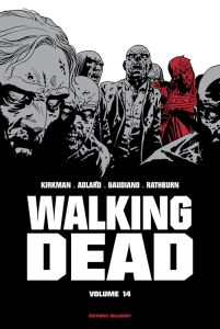 Walking Dead Prestige Tome 14 - Kirkman Robert - Adlard Charlie - Gaudiano Stefano