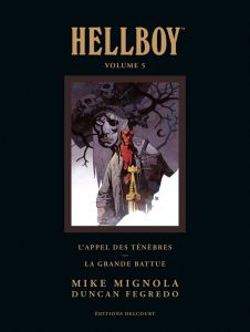 Hellboy Tome 5 : L'appel des ténèbres %3B La grande battue. Edition de luxe - Mignola Mike - Fegredo Duncan - Stewart Dave - All