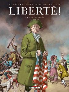 Liberté ! Tome 1 : Les Insurgés - Mechner - Chevallier - Le Roux - De Cock