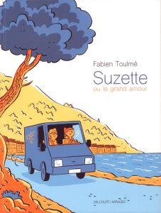Suzette ou le grand amour - Toulmé Fabien - Ory Philippe