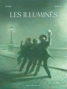 Les illuminés - Dytar Jean - Bollée Laurent-Frédéric