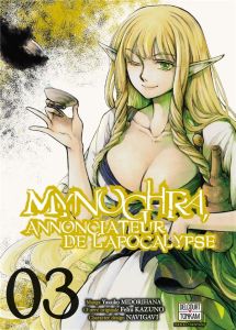 Mynoghra, Annonciateur de l'apocalypse Tome 3 - Midorihana Yasaiko - Kazuno Fehu - Navigavi