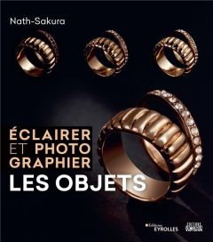 Eclairer et photographier les objets - NATH-SAKURA