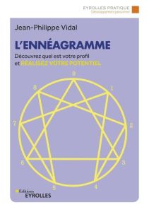 L'ennéagramme. 3e édition - Vidal Jean-Philippe