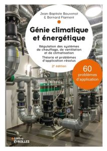 Génie climatique et énergétique. 2e édition - Bouvenot Jean-Baptiste - Flament Bernard