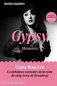 Gypsy, Mémoires. Les fabuleux souvenirs de la reine du strip-tease de Broadway - Hovick Rose louise - Aubert Vianney