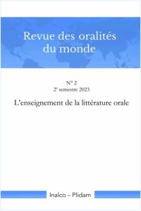 Revue des oralités du monde N. 2. L'enseignement de la littérature orale - Baumgardt Ursula - Itier César