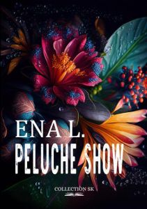 Peluche show - L. Ena