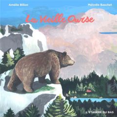 La Vieille Ourse - Billon Amélie - Baschet Mélodie
